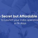 Hack to Launch your India operations in 14 days