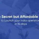 Hack to Launch your India operations in 14 days